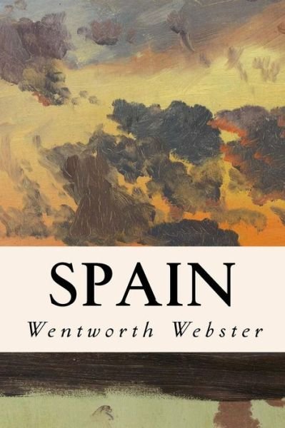 Cover for Wentworth Webster · Spain (Taschenbuch) (2015)