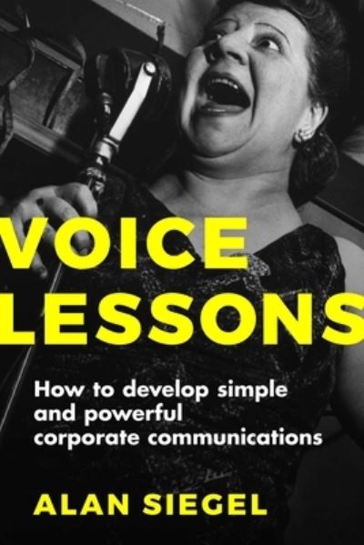 Cover for Alan Siegel · Voice Lessons: How to Develop Simple and Powerful Corporate Communications (Hardcover Book) (2026)