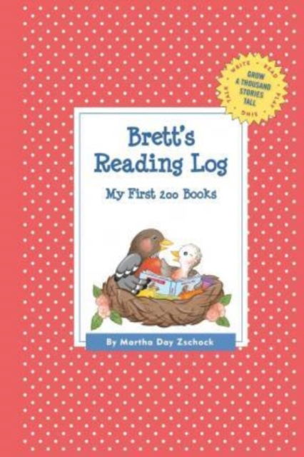 Cover for Martha Day Zschock · Brett's Reading Log: My First 200 Books (Gatst) (Paperback Book) (2015)