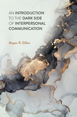 Cover for Cognella Academic Publishing · An Introduction to the Dark Side of Interpersonal Communication (Pocketbok) (2022)