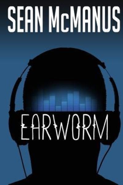 Cover for Sean McManus · Earworm (Paperback Book) (2015)