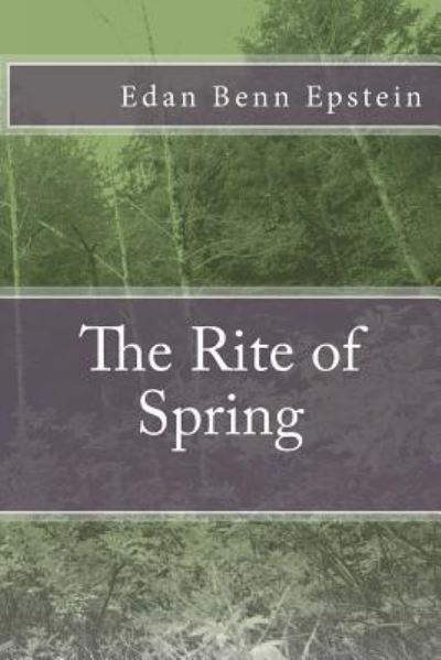 Cover for Edan Benn Epstein · The Rite of Spring (Paperback Book) (2017)