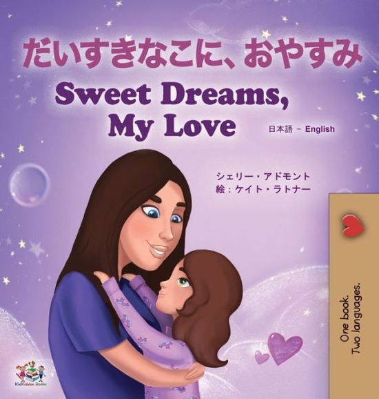 Sweet Dreams, My Love (Japanese English Bilingual Book for Kids) - Shelley Admont - Books - KidKiddos Books Ltd. - 9781525938887 - November 7, 2020