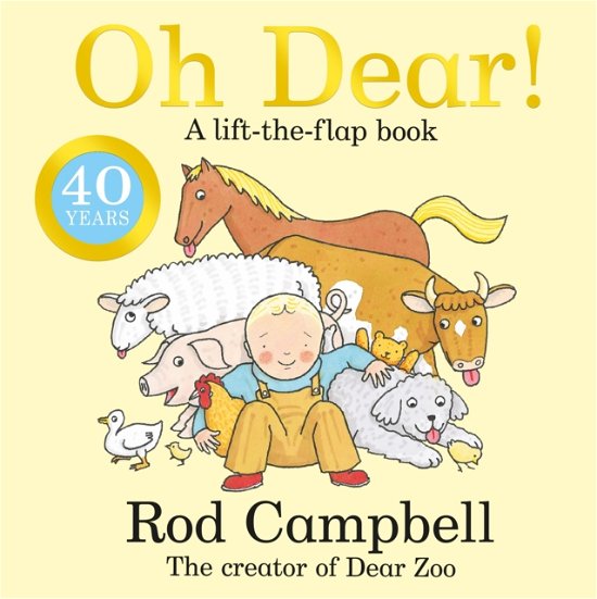Cover for Rod Campbell · Oh Dear!: A Lift-the-flap Farm Book from the Creator of Dear Zoo (Board book) (2023)