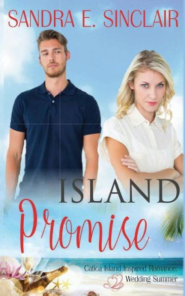 Cover for Sandra E Sinclair · Island Promise (Paperback Bog) (2016)