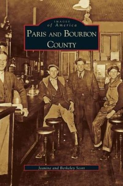 Cover for Berkeley Scott · Paris and Bourbon County (Hardcover bog) (2002)