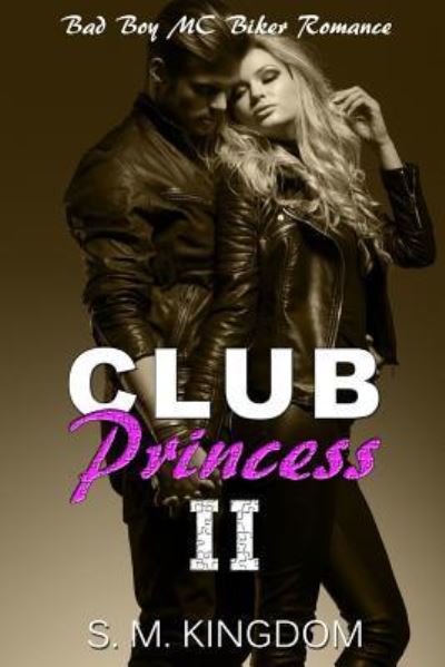 Cover for S M Kingdom · Club Princess II (Paperback Book) (2016)