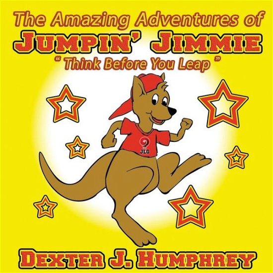 Cover for Dexter J Humphrey · The Amazing Adventures of Jumpin' Jimmie 2nd Edition (Paperback Bog) (2015)