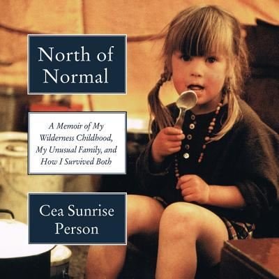 Cover for Cea Sunrise Person · North of Normal Lib/E (CD) (2018)