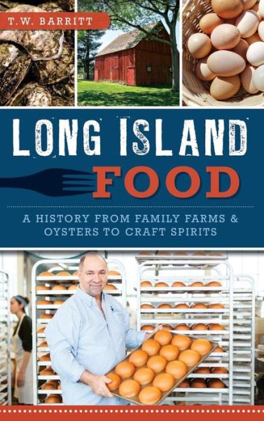 Cover for Thomas W Barritt · Long Island Food (Hardcover Book) (2015)