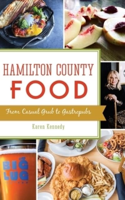 Cover for Karen Kennedy · Hamilton County Food (Hardcover Book) (2019)