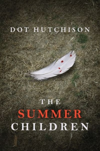 The Summer Children - The Collector Series - Dot Hutchison - Livres - Amazon Publishing - 9781542049887 - 22 mai 2018