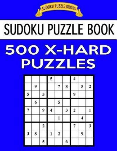 Cover for Sudoku Puzzle Books · Sudoku Puzzle Book, 500 Extra Hard Puzzles (Pocketbok) (2017)