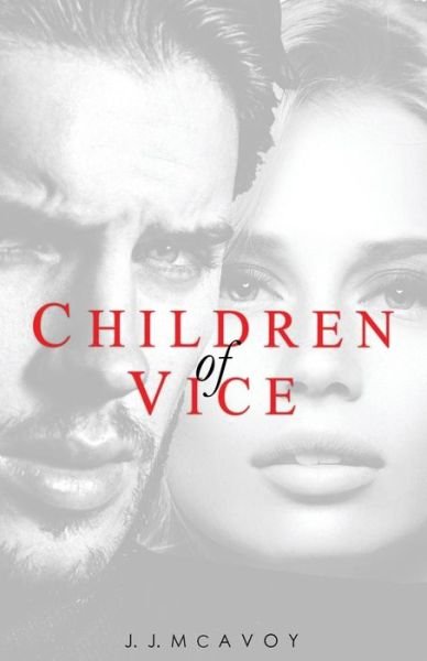 Cover for J J McAvoy · Children of Vice (Paperback Book) (2017)