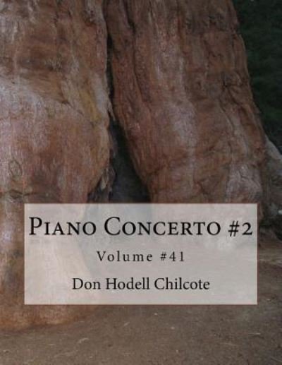 Cover for Don Hodell Chilcote · Piano Concerto #2 Volume #41 (Paperback Book) (2017)
