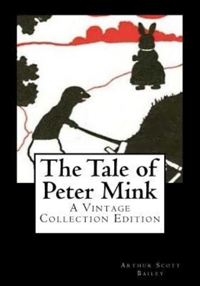 Cover for Arthur Scott Bailey · The Tale of Peter Mink (Pocketbok) (2017)