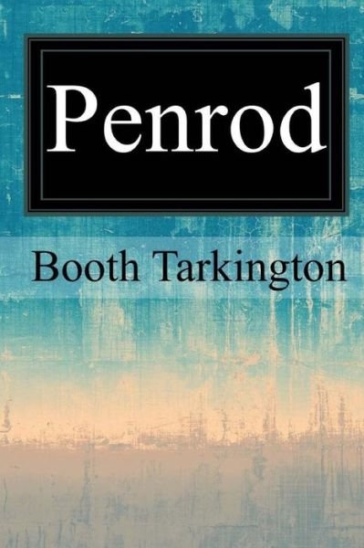 Cover for Booth Tarkington · Penrod (Taschenbuch) (2017)