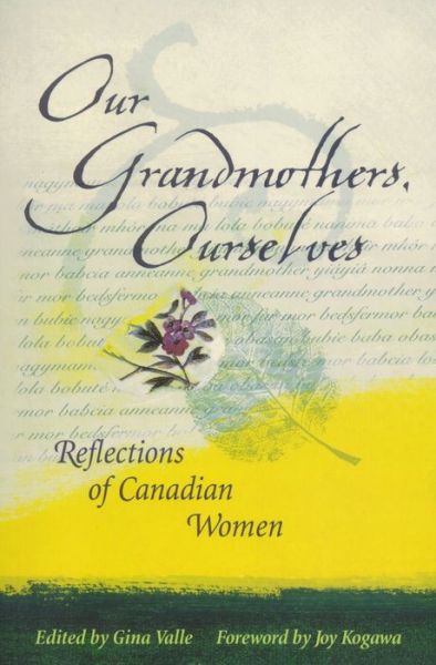 Cover for Gina Valle · Our Grandmothers, Ourselves: Reflections of Canadian Women (Paperback Book) (2005)