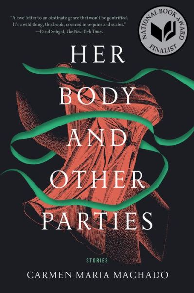 Cover for Carmen Maria Machado · Her Body and Other Parties: Stories (Taschenbuch) (2017)