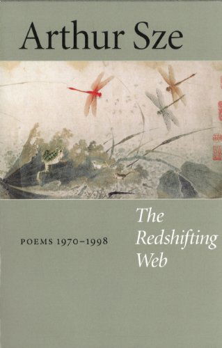 Cover for Arthur Sze · The Redshifting Web: New &amp; Selected Poems (Paperback Bog) [First edition] (1998)