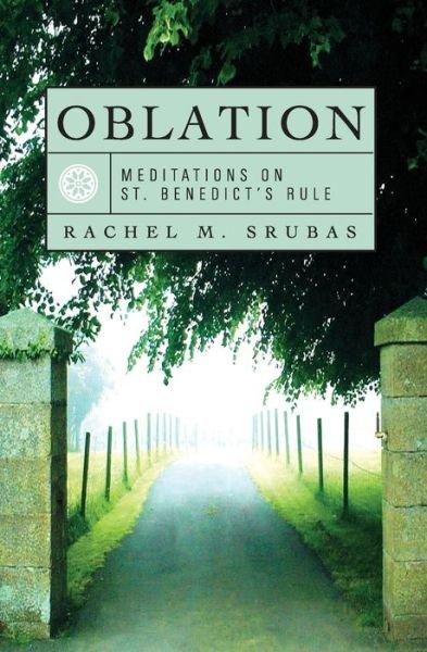 Cover for Rachel M. Srubas · Meditations on St. Benedict's Rule (Taschenbuch) (2006)