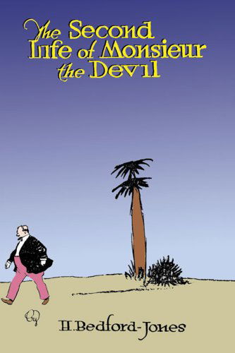 Cover for H. Bedford-jones · The Second Life of Monsieur the Devil (Innbunden bok) (2005)