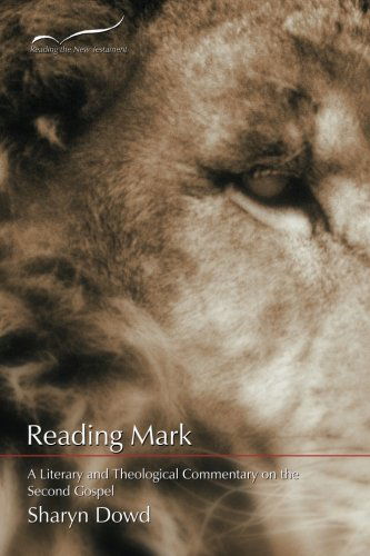 Cover for Sharyn Dowd · Reading Mark: a Literary and Theological Commentary on the Second Gospel (Reading the New Testament) (Volume 2) (Paperback Book) (2013)