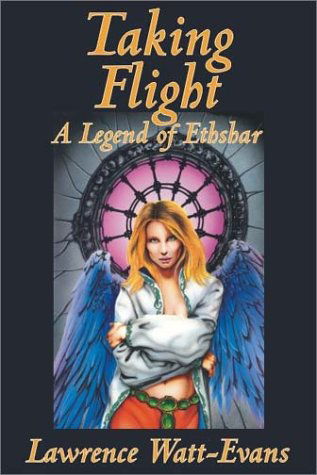 Cover for Lawrence Watt-evans · Taking Flight (Legends of Ethshar) (Paperback Book) (2001)