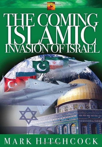 Mark Hitchcock · The Coming Islamic Invasion of Israel (Pocketbok) (2006)