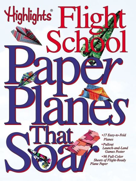 Cover for Highlights for Children · Paper Planes that Soar (Paperback Book) (2006)