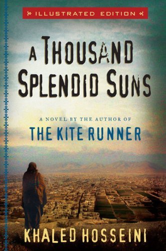 Cover for Khaled Hosseini · A Thousand Splendid Suns Illustrated Edition (Gebundenes Buch) [Ill edition] (2009)