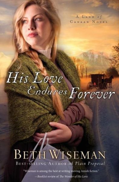 Cover for Beth Wiseman · His Love Endures Forever - a Land of Canaan Novel (Paperback Book) (2012)