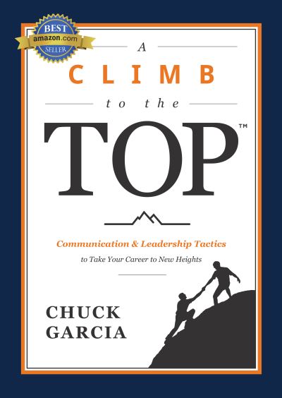 Cover for Chuck Garcia · A Climb to the Top (Hardcover Book) (2016)