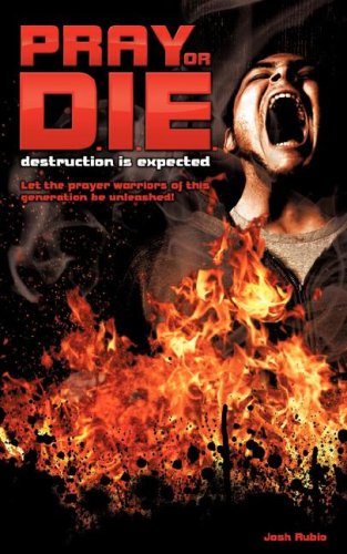 Cover for Josh III Rubio · Pray or D.i.e. (Paperback Book) (2008)
