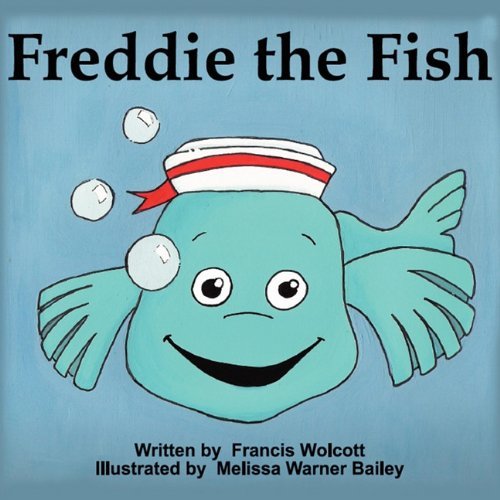 Cover for Francis Wolcott · Freddie the Fish (Paperback Book) (2010)