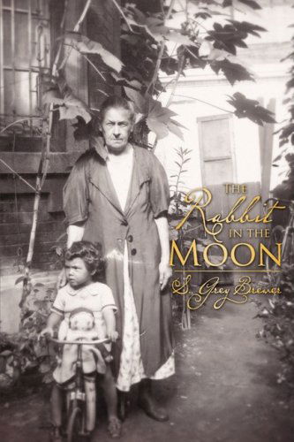 Cover for S. Grey Brewer · The Rabbit in the Moon (Paperback Book) (2009)