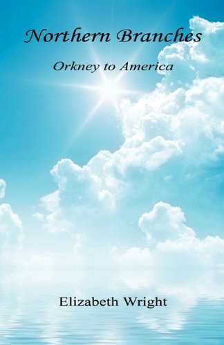 Cover for Elizabeth Wright · Northern Branches - Orkney to America (Paperback Book) (2011)