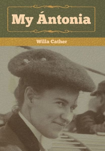 Cover for Willa Cather · My Antonia (Gebundenes Buch) (2020)