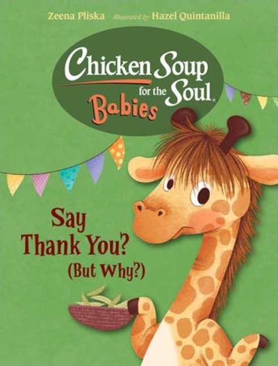Cover for Zeena Pliska · Chicken Soup for the Soul BABIES: Say Thank You (But Why?) (Board book) (2023)