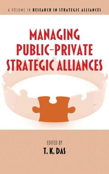 Cover for T K Das · Managing Public-private Strategic Alliances (Hc) (Gebundenes Buch) (2013)