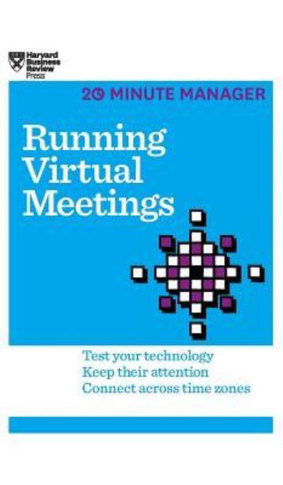 Cover for Harvard Business Review · Running Virtual Meetings (HBR 20-Minute Manager Series) (Hardcover Book) (2016)