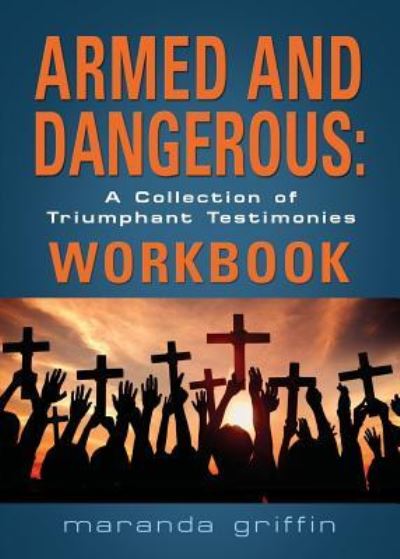 Cover for Maranda Griffin · Armed and Dangerous (Paperback Book) (2017)