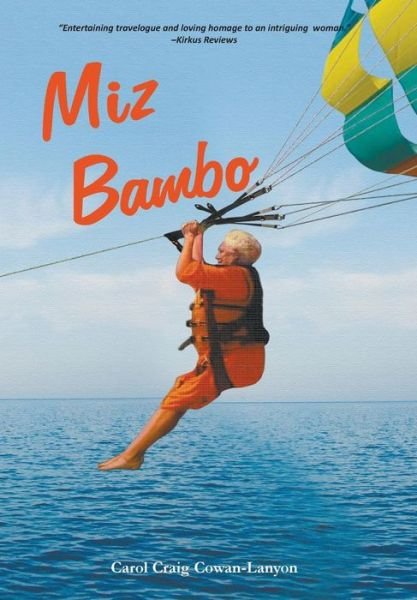 Cover for Carol Cowan-Lanyon · Miz Bambo (Hardcover Book) (2016)