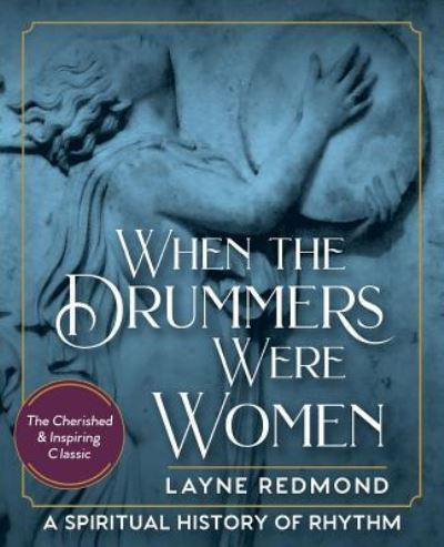 Cover for Layne Redmond · When Drummers Were Women (Paperback Book) (2018)