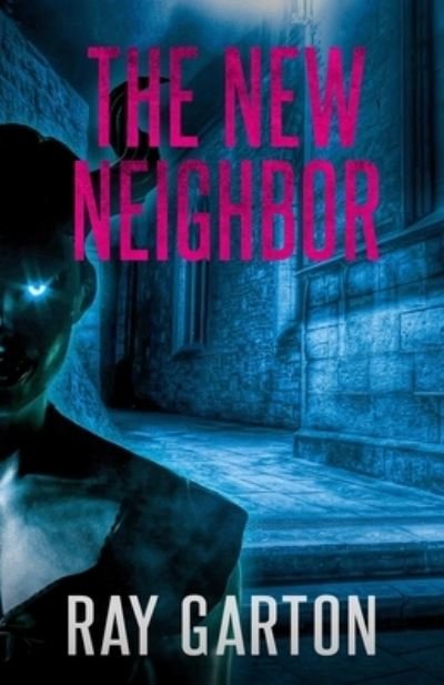 New Neighbor - Ray Garton - Livres - Crossroad Press - 9781637895887 - 9 juin 2023