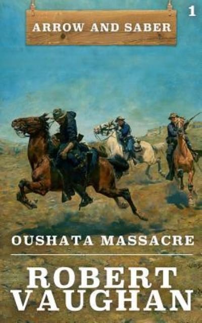 Cover for Robert Vaughan · Oushata Massacre (Pocketbok) (2018)