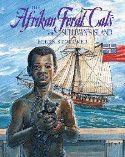 Cover for Ellen Stoecker · The Afrikan Feral Cats of Sullivan's Island (Paperback Book) (2018)
