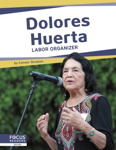 Cover for Meg Gaertner · Dolores Huerta: Labor Organizer - Important Women (Hardcover Book) (2021)