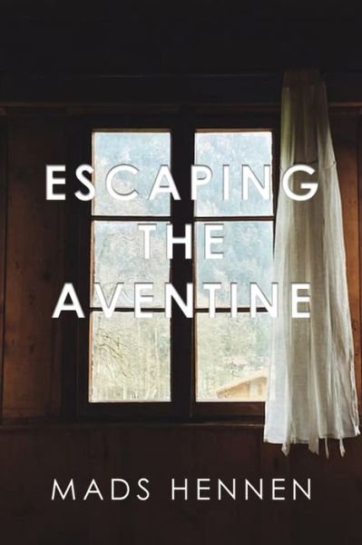 Cover for Mads Hennen · Escaping the Aventine (Paperback Book) (2020)