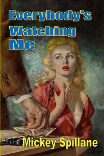 Cover for Mickey Spillane · Everybody's Watching Me (Pocketbok) (2021)